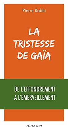 La tristesse de Gaïa : de l'effondrement à l'émerveillement