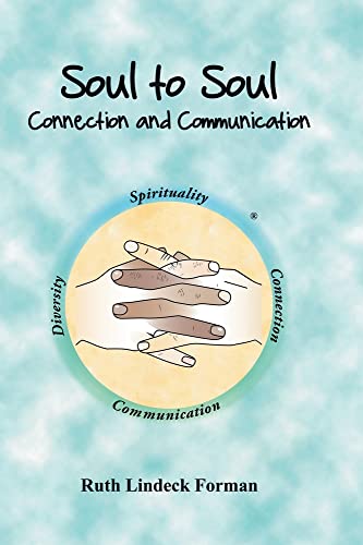 Soul to Soul: Connection and Communication