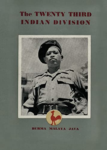THE TWENTY THIRD INDIAN DIVISION: The Fighting Cock Division