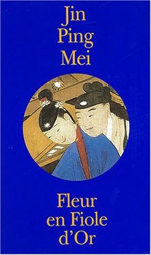 Jing Ping Mei : fleur en fiole d'or