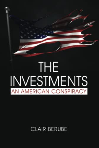 The Investments: An American Conspiracy: An American Conspiracy (hc)