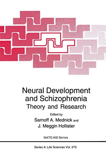 Neural Development and Schizophrenia: Theory And Research (Nato Science Series A: (Closed)) (NATO Science Series A:, 275, Band 275)