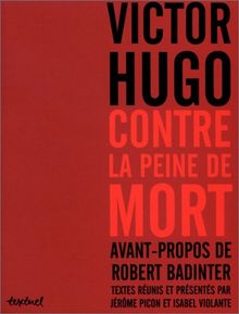 Victor Hugo contre la peine de mort, ce crime public