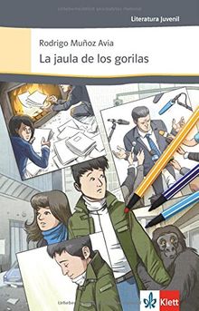 La jaula de los gorilas: Spanische Lektüre für das 4., 5. und 6. Lernjahr