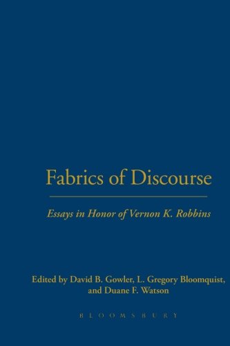 Fabrics of Discourse: Essays in Honor of Vernon K. Robbins
