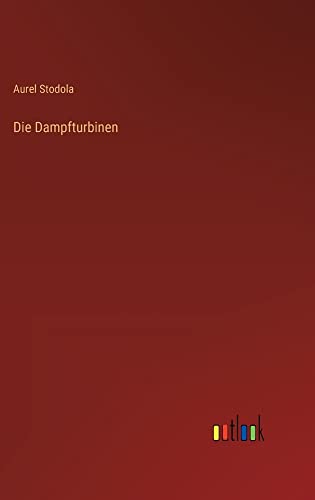 Die Dampfturbinen