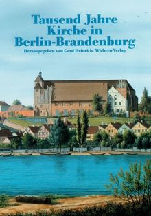 Tausend Jahre Kirche in Berlin-Brandenburg