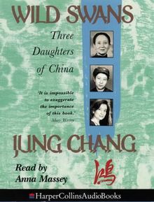 Chang, J: Wild Swans: Three Daughters of China