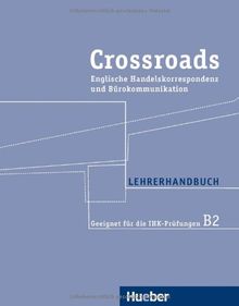 Crossroads: Englische Handelskorrespondenz und Bürokommunikation / Lehrerhandbuch