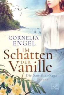 Im Schatten der Vanille (Die Sansibar-Saga, 1)