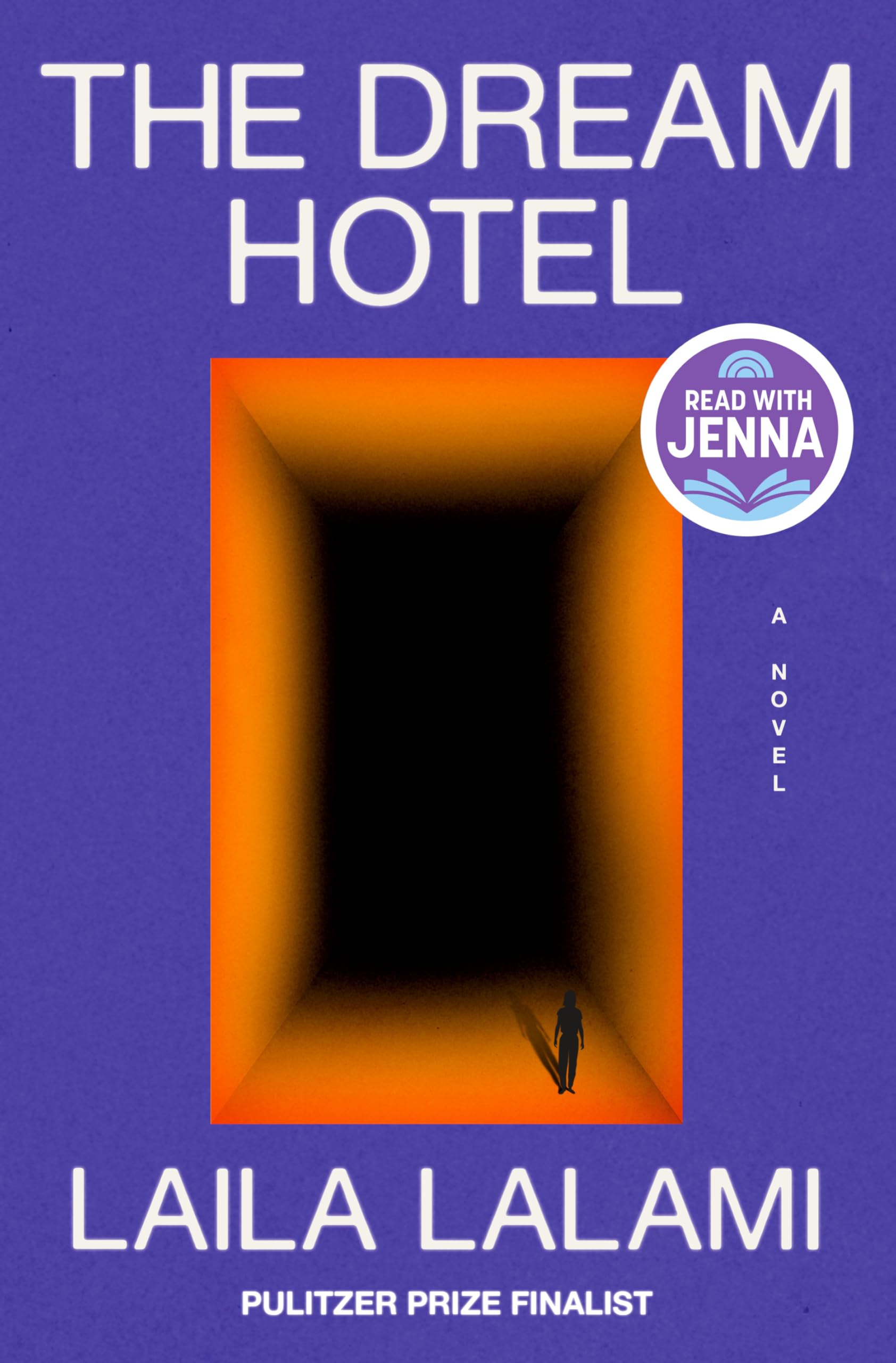 The Dream Hotel: A Read with Jenna Pick: A Novel