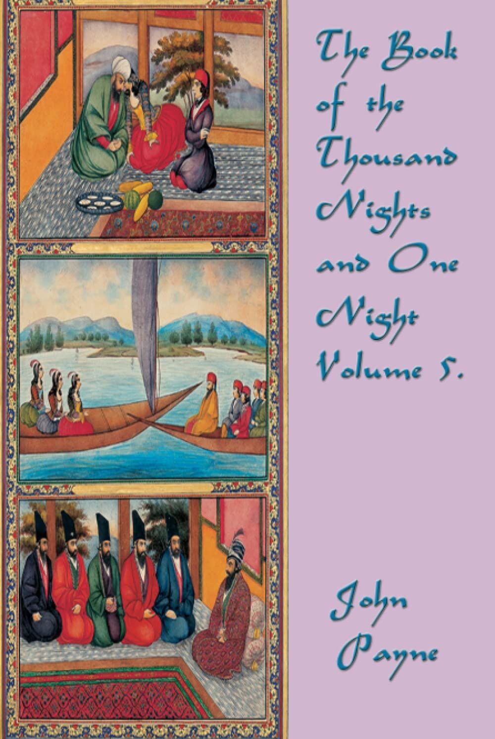 The Book of the Thousand Nights and One Night Volume 5