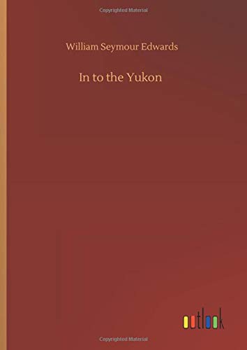 In to the Yukon