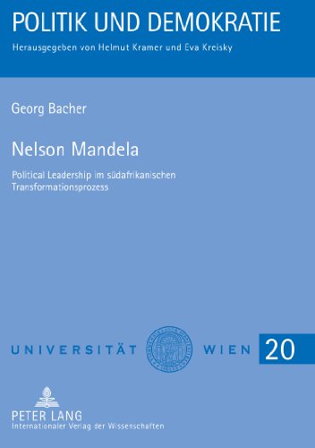 Nelson Mandela: Political Leadership im südafrikanischen Transformationsprozess (Politik und Demokratie)