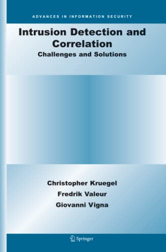 Intrusion Detection and Correlation: Challenges and Solutions (Advances in Information Security, Band 14)