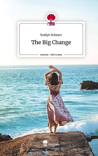 The Big Change. Life is a Story - story.one
