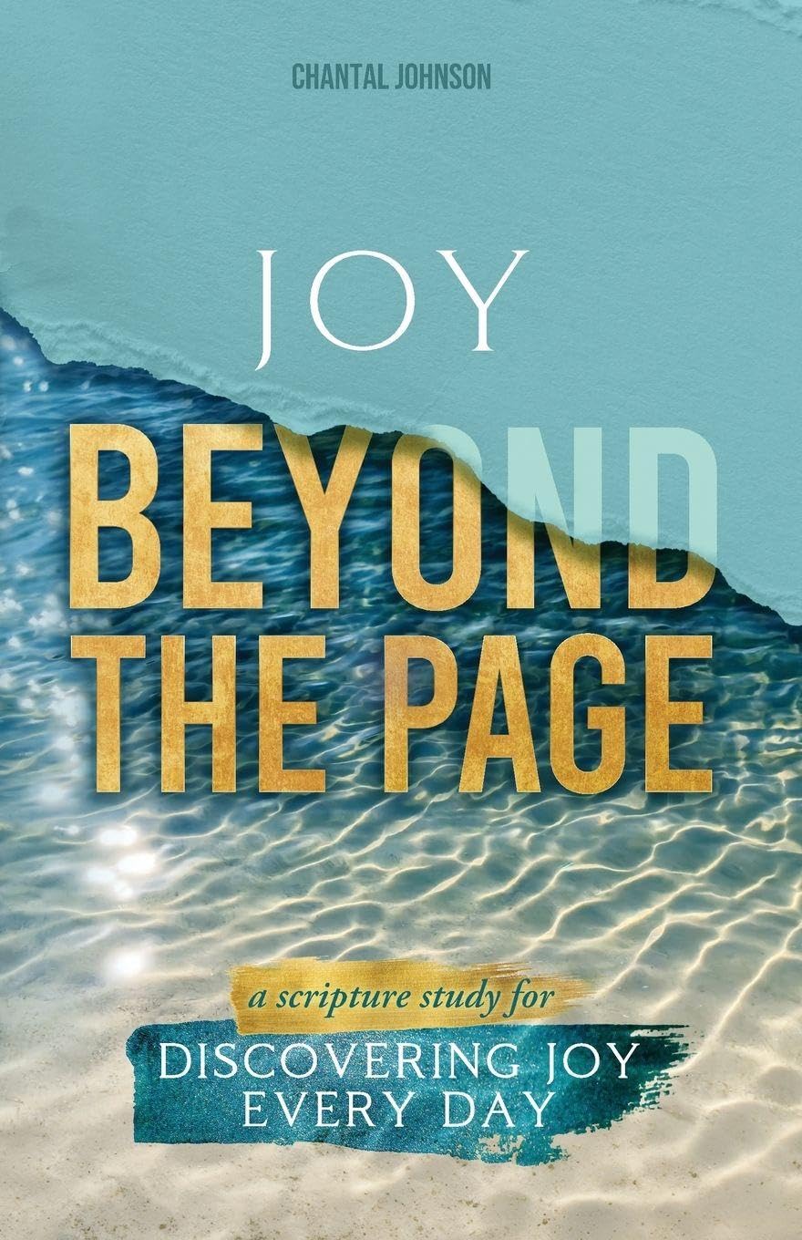 Joy Beyond the Page: A Scripture Study for Discovering Joy Every Day