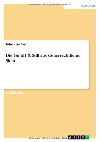 Die GmbH & Still aus steuerrechtlicher Sicht