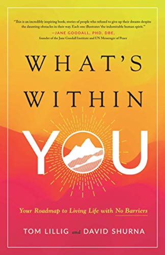 What’s Within You: Your Roadmap to Living Life With No Barriers
