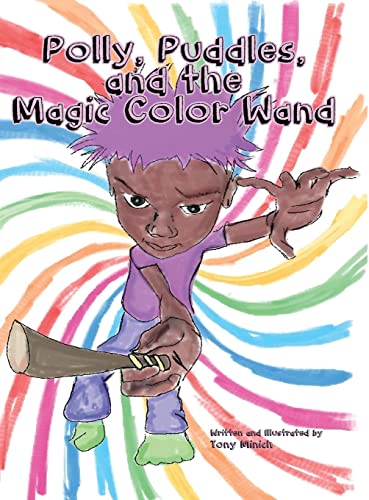 Polly, Puddles, and The Magic Color Wand