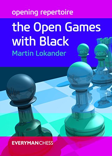 Opening Repertoire: The Open Games with Black (Everyman Chess)