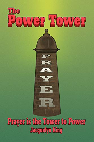The Power Tower: Prayer is the Tower to Power