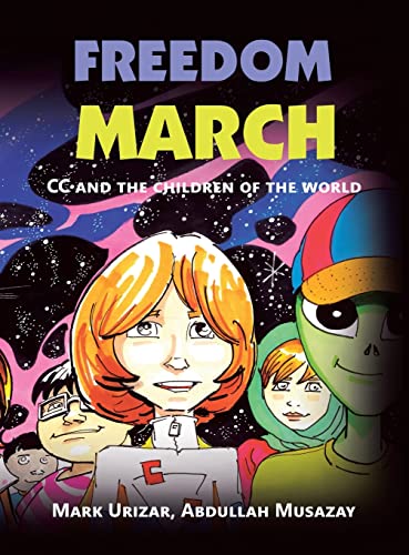 Freedom March: Cc and the Children of the World