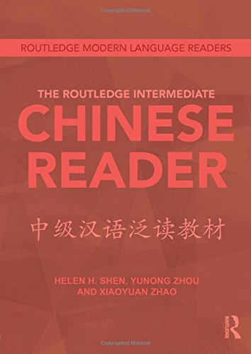 The Routledge Intermediate Chinese Reader (Routledge Modern Language Readers)