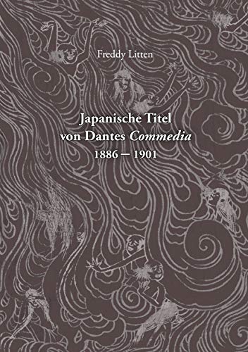Japanische Titel von Dantes Commedia 1886-1901