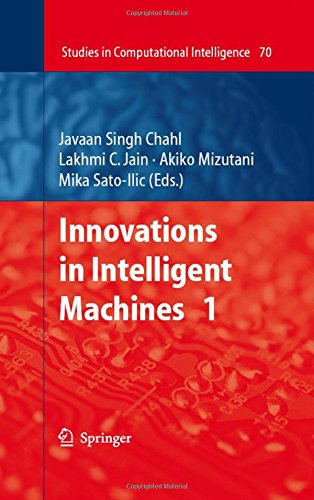 Innovations in Intelligent Machines - 1 (Studies in Computational Intelligence)