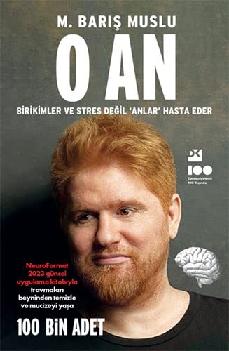 O An: Birikimler Ve Stres Degil Anlar Hasta Eder