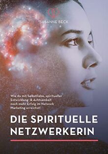 Die spirituelle Netzwerkerin