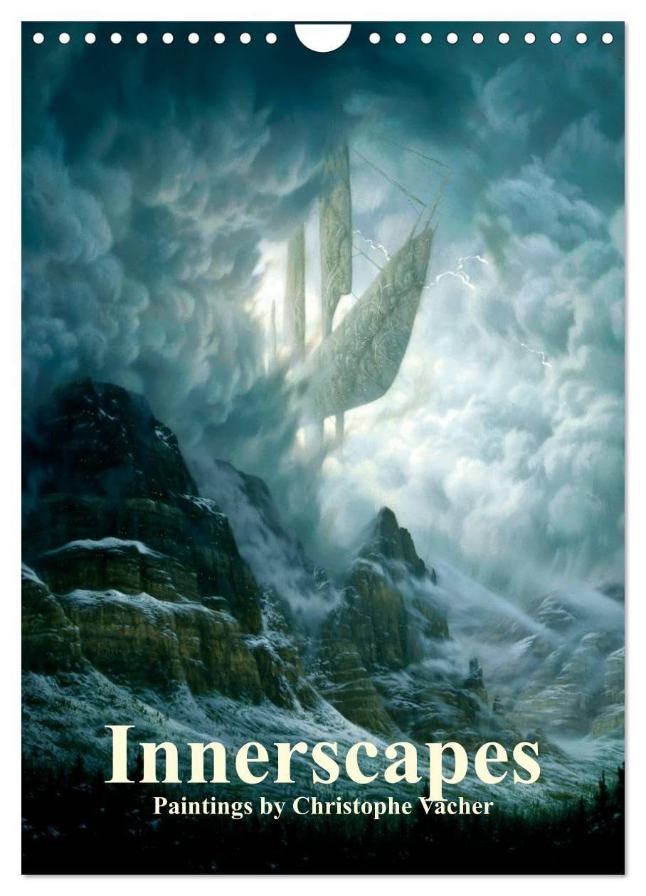 INNERSCAPES Fantasy Paintings by Christophe Vacher (Wall Calendar 2027 DIN A4 portrait), CALVENDO 12 Month Wall Calendar