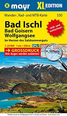Mayr Wanderkarte Bad Ischl - Bad Goisern - Wolfgangsee XL 1:25.000: Wander-, Rad- und Mountainbikekarte, extra grossdruck, reiß- und wetterfest