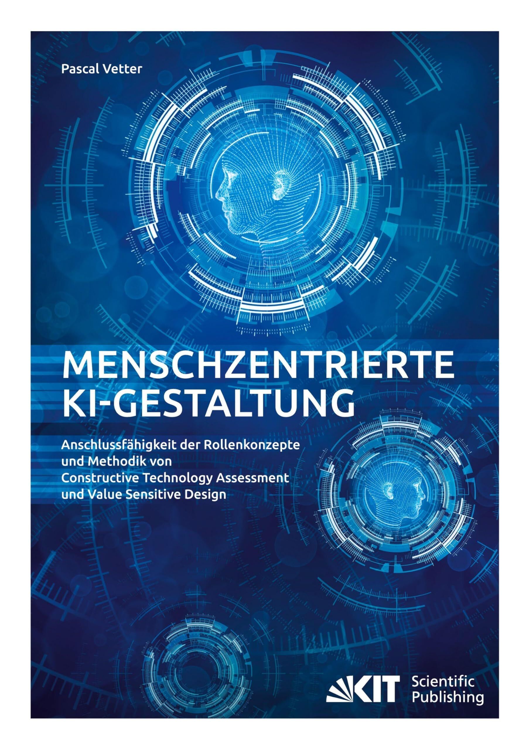 Menschzentrierte KI-Gestaltung - Anschlussfähigkeit der Rollenkonzepte und Methodik von Constructive Technology Assessment und Value Sensitive Design