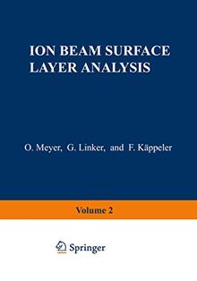 Ion Beam Surface Layer Analysis: Volume 2