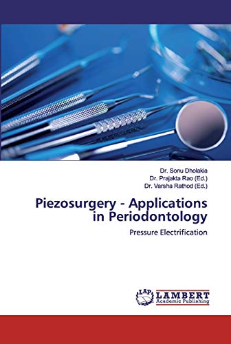 Piezosurgery - Applications in Periodontology: Pressure Electrification