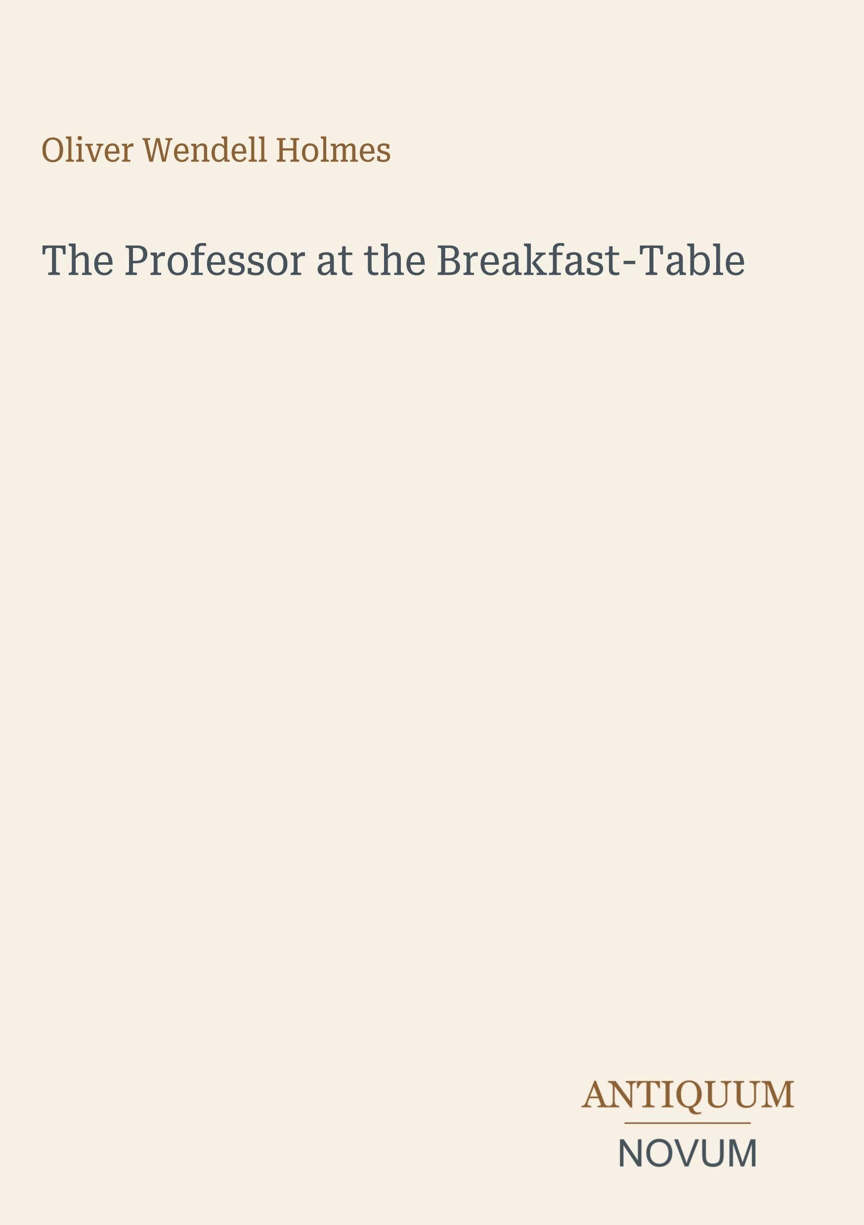 The Professor at the Breakfast-Table