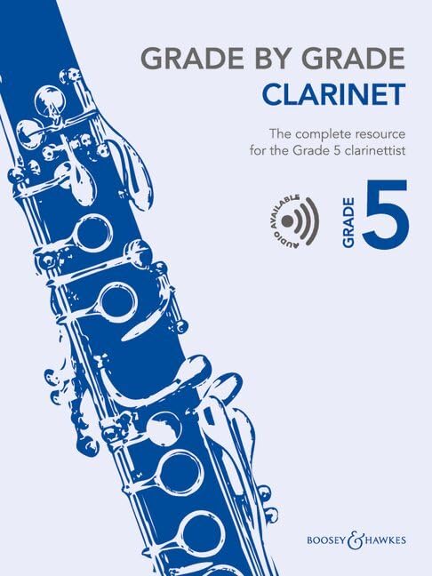 Grade by Grade - Clarinet Grade 5: The complete resource for the Grade 5 clarinettist. Klarinette und Klavier.