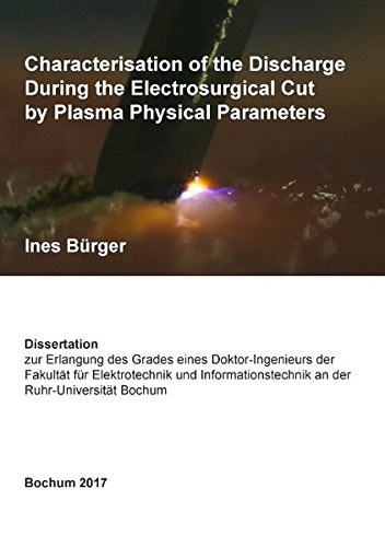 Characterisation of the Discharge During the Electrosurgical Cut by Plasma Physical Parameters