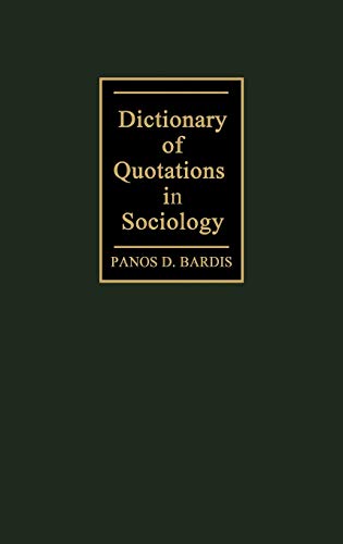 Dictionary of Quotations in Sociology