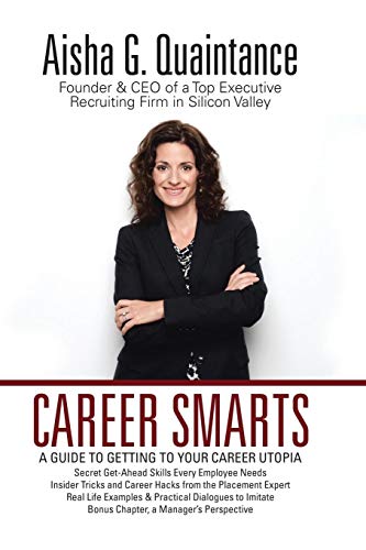 Career Smarts: A Guide to Getting to Your Career Utopia