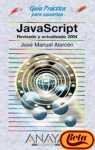 Javascript (Guias Practicas Para Usuarios / Practical Guides for Users)