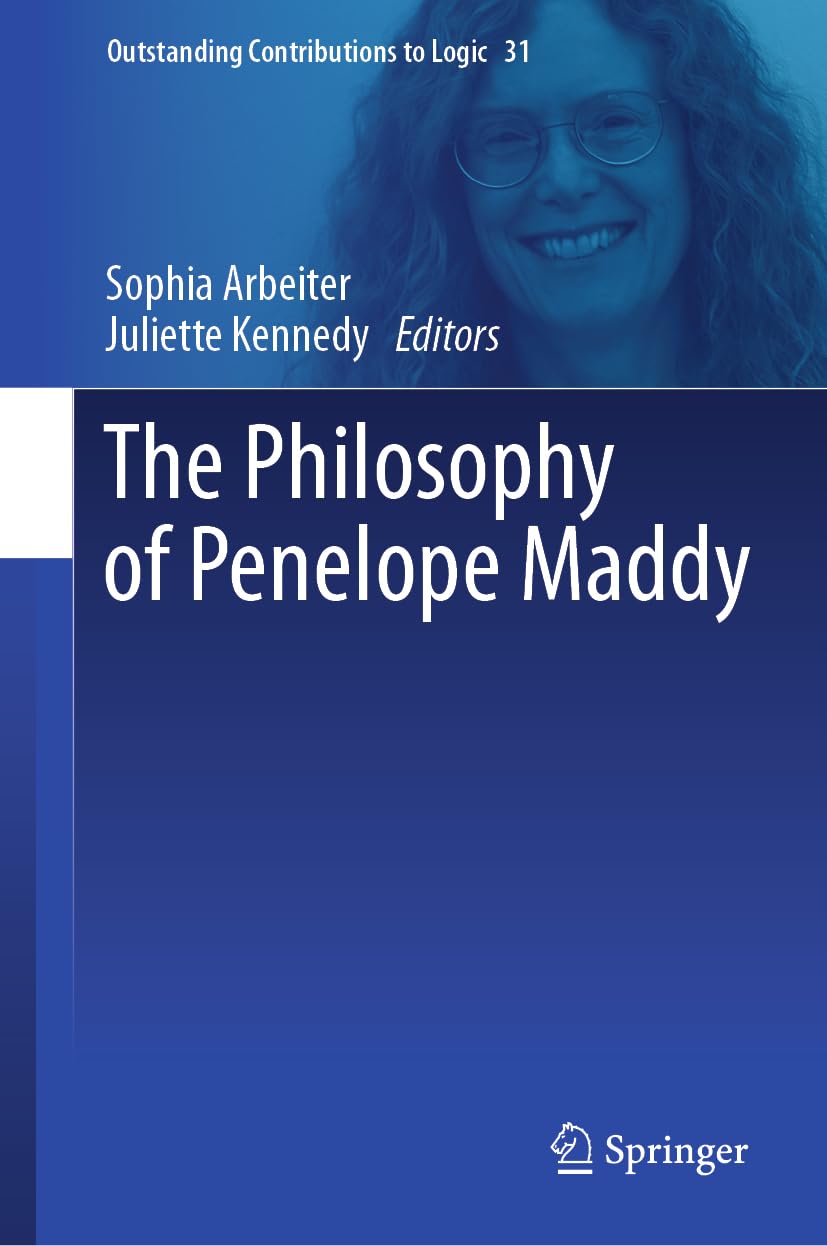 The Philosophy of Penelope Maddy (Outstanding Contributions to Logic, 31, Band 31)