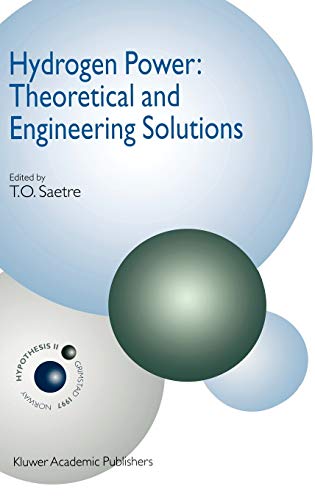 Hydrogen Power: Theoretical and Engineering Solutions: Proceedings of the Hypothesis II Symposium held in Grimstad, Norway, 18-22 August 1997