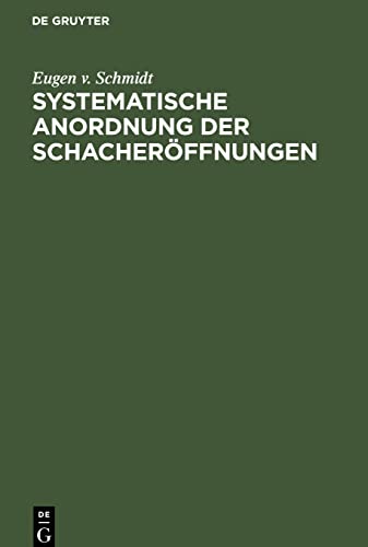 Systematische Anordnung der Schacheröffnungen