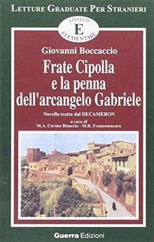 Letture Graduate Per Stranieri - Level 1: Frate Cipolla e La Penna Dell'Arcangelo Gabriele