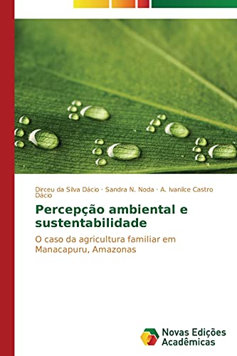Percepção ambiental e sustentabilidade: O caso da agricultura familiar em Manacapuru, Amazonas