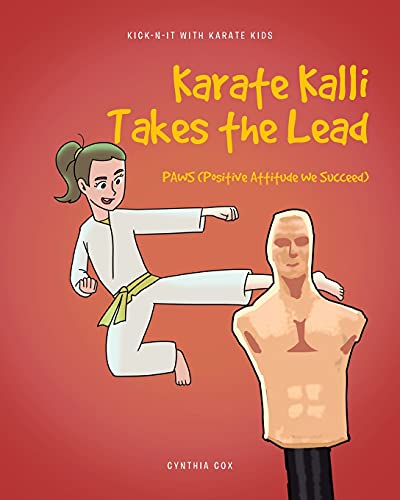Karate Kalli Takes the Lead: PAWS (Positive Attitude We Succeed)