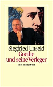 Goethe und seine Verleger (insel taschenbuch)